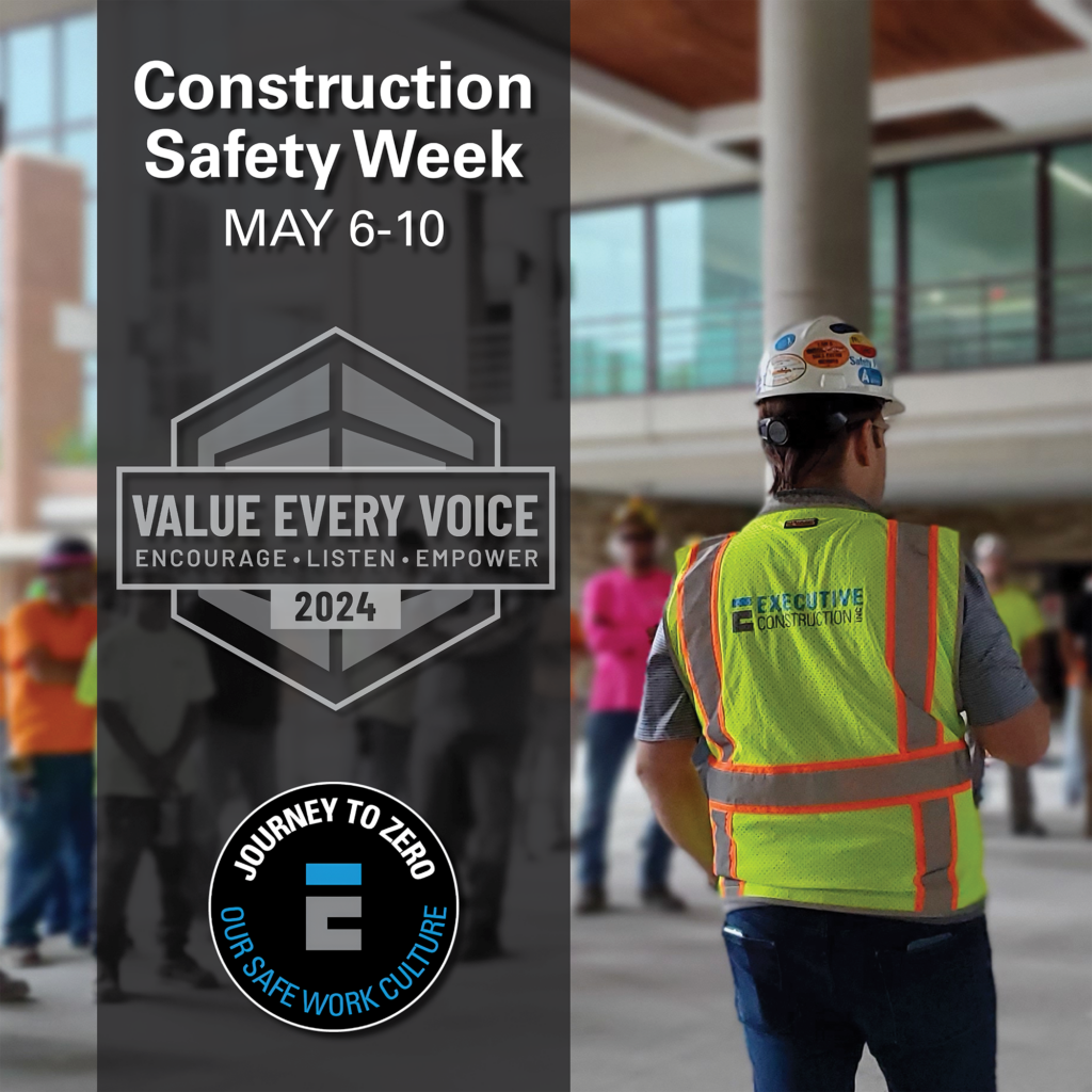 Value every voice national construction safety week executive